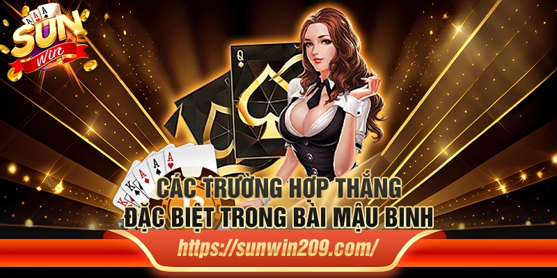 Các trường hợp thắng đặc biệt trong bài mậu binh