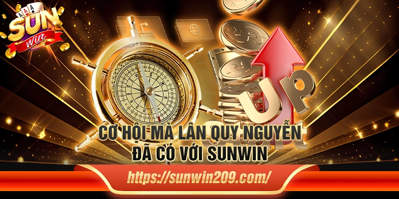 Cơ hội mà Lân Quy Nguyễn đã có với Sunwin